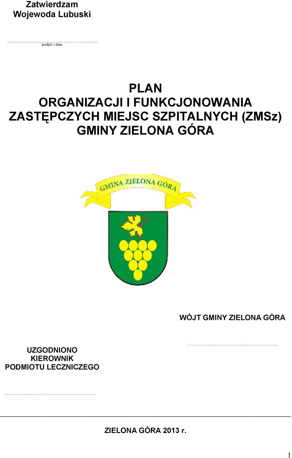 ZASTĘPCZYCH MIEJSC SZPITALNYCH (ZMSz) GMINY ZIELONA GÓRA