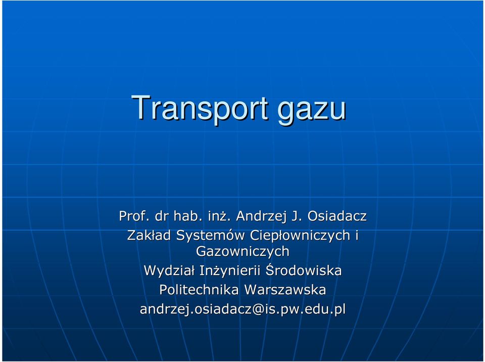 Ciepłowniczych i Gazowniczych Wydział