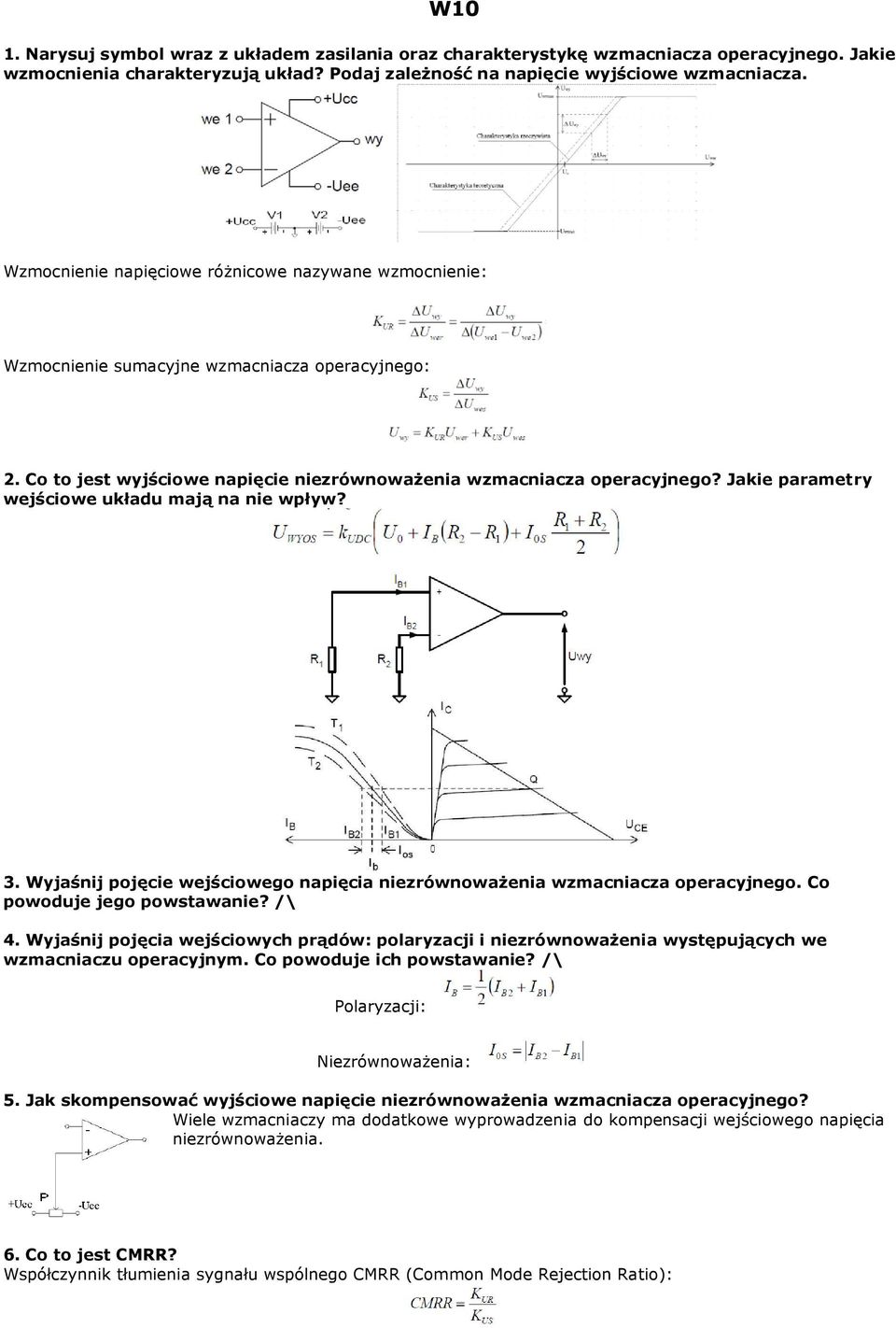 Jakie parametry wejściowe układu mają na nie wpływ? 3. Wyjaśnij pojęcie wejściowego napięcia niezrównoważenia wzmacniacza operacyjnego. Co powoduje jego powstawanie? /\ 4.