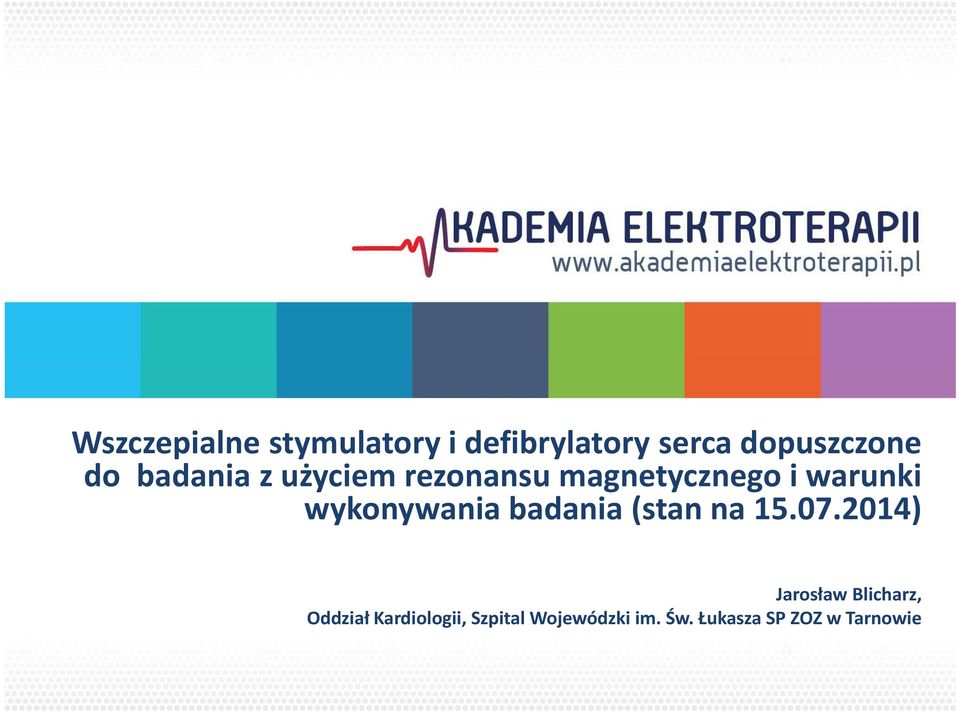 wykonywania badania (stan na 15.07.