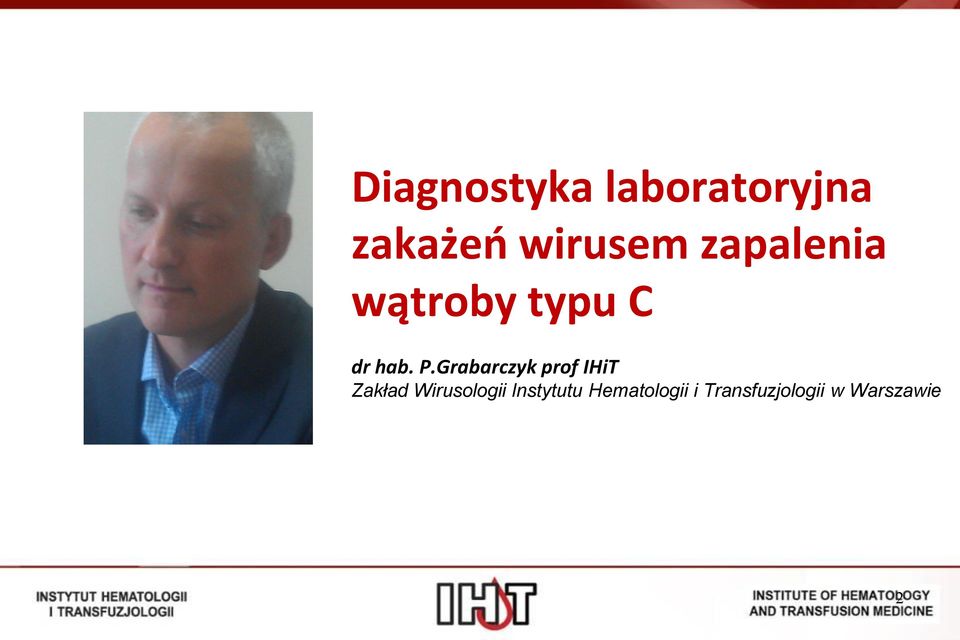 Grabarczyk prof IHiT Zakład Wirusologii