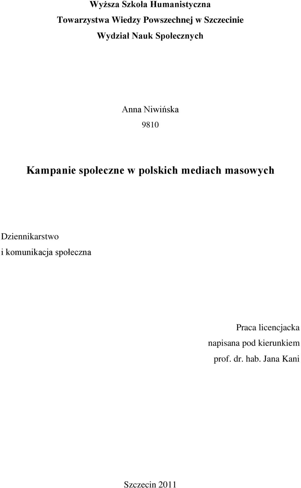 społeczne w polskich mediach masowych Dziennikarstwo i komunikacja