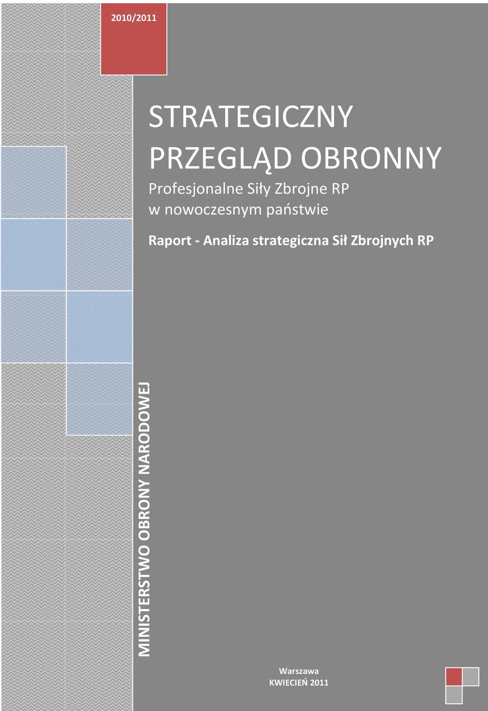 Zbrojne RP w nowoczesnym paostwie Raport - Analiza