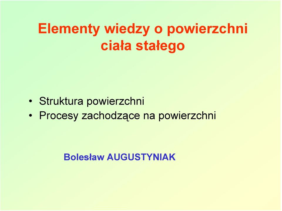 powierzchni Procesy