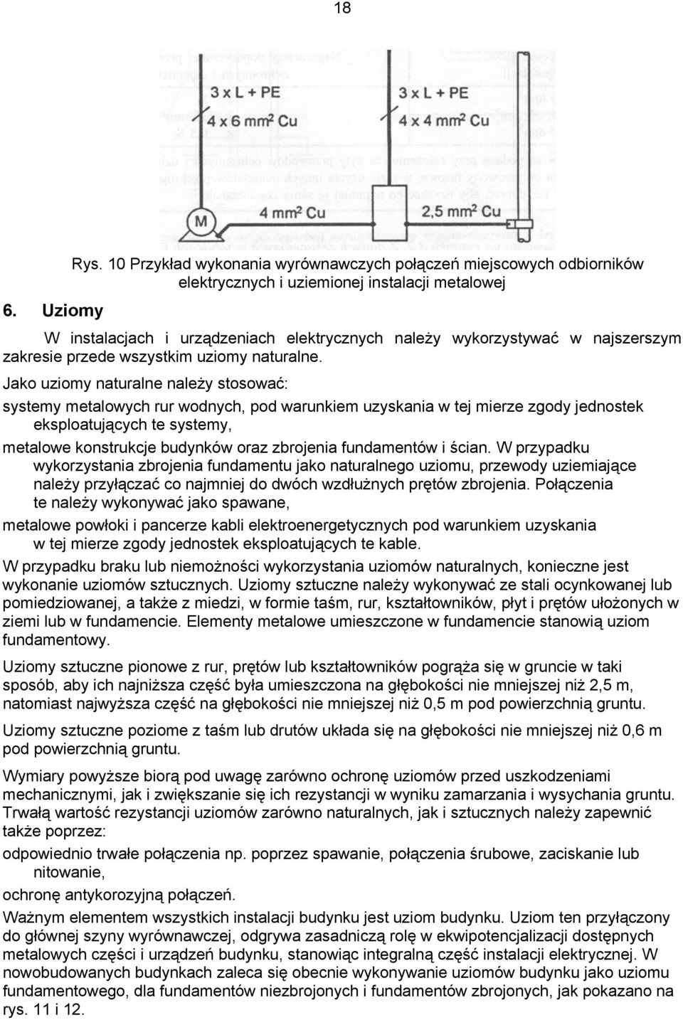 zakresie przede wszystkim uziomy naturalne.