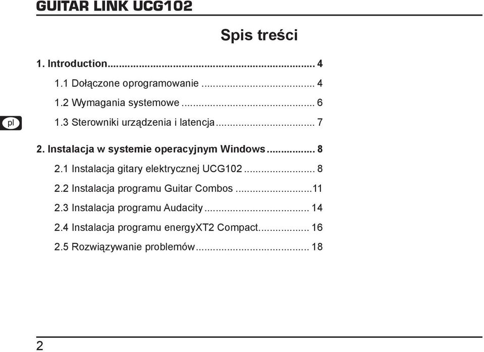 1 Instalacja gitary elektrycznej UCG102... 8 2.2 Instalacja programu Guitar Combos...11 2.