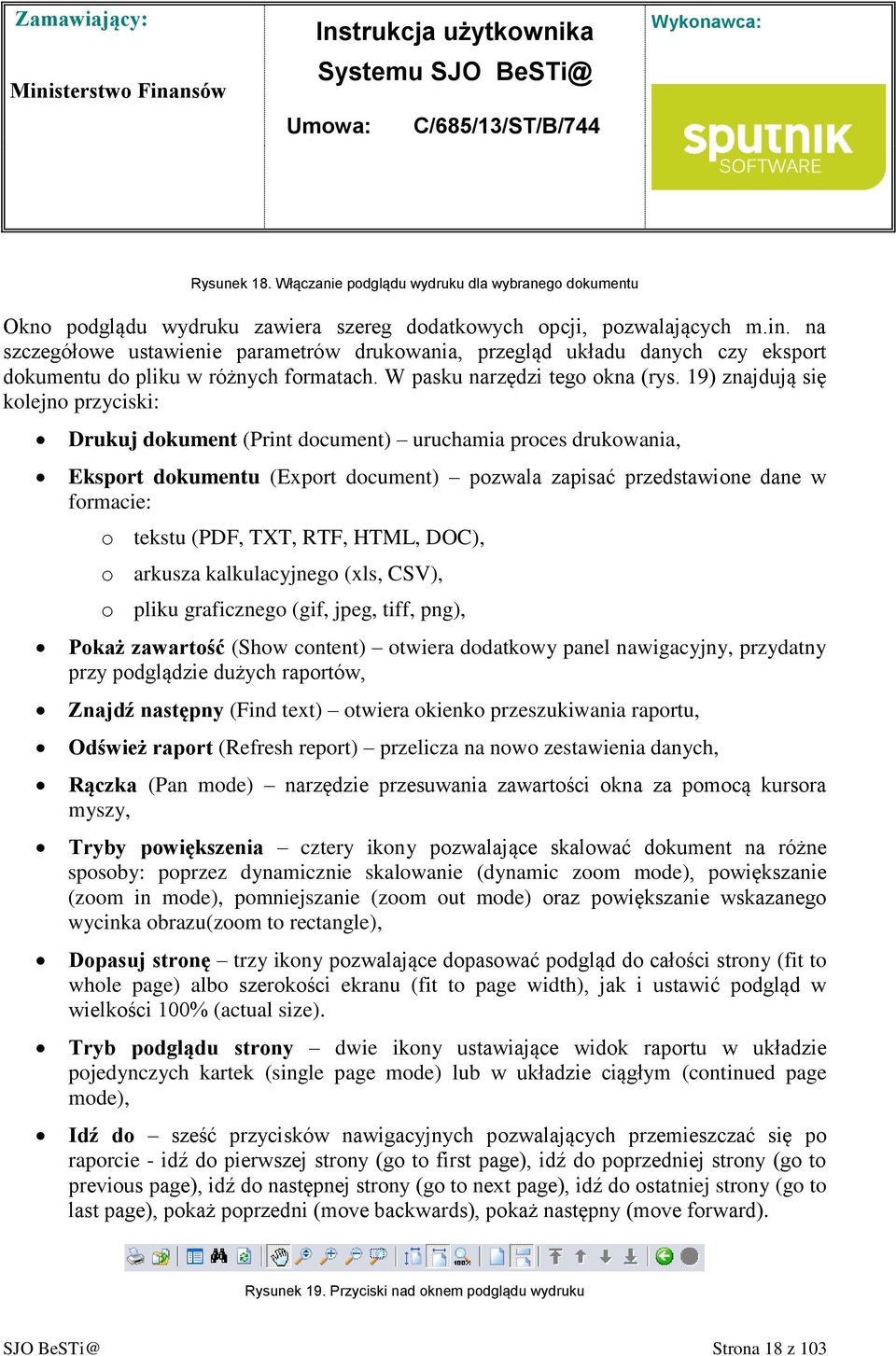 19) znajdują się kolejno przyciski: Drukuj dokument (Print document) uruchamia proces drukowania, Eksport dokumentu (Export document) pozwala zapisać przedstawione dane w formacie: o tekstu (PDF,