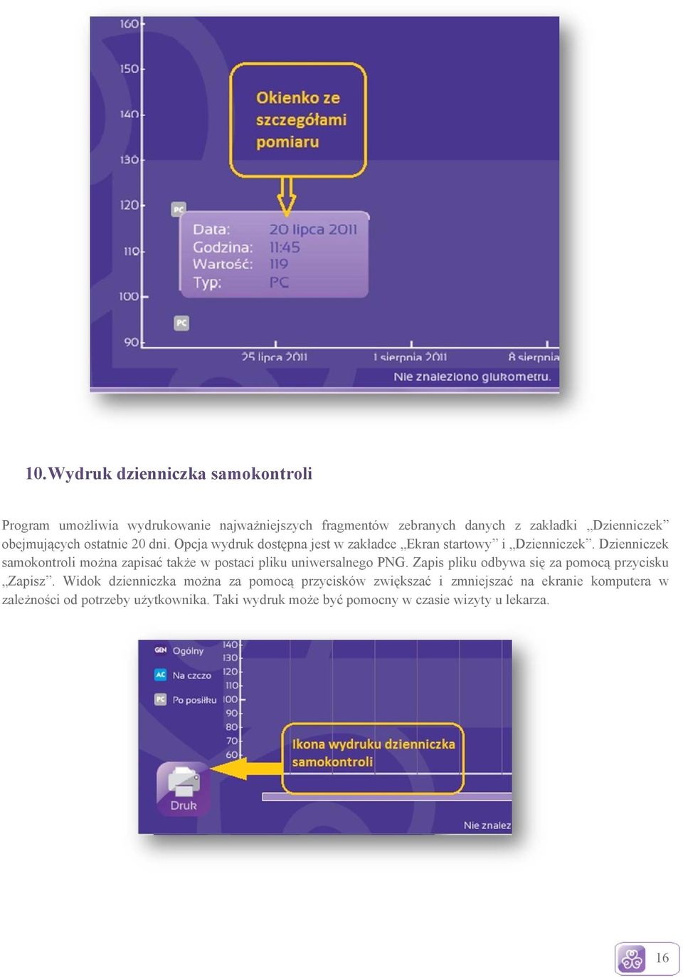 Dzienniczek samokontroli można zapisać także w postaci pliku uniwersalnego PNG. Zapis pliku odbywa się za pomocą przycisku Zapisz.