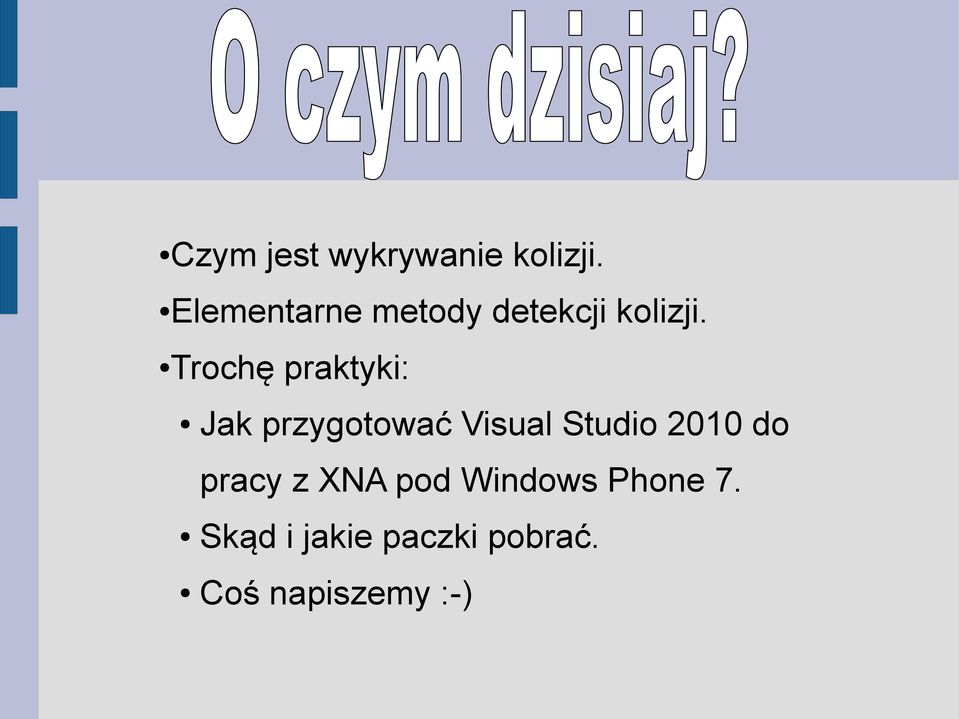 Trochę praktyki: Jak przygotować Visual Studio