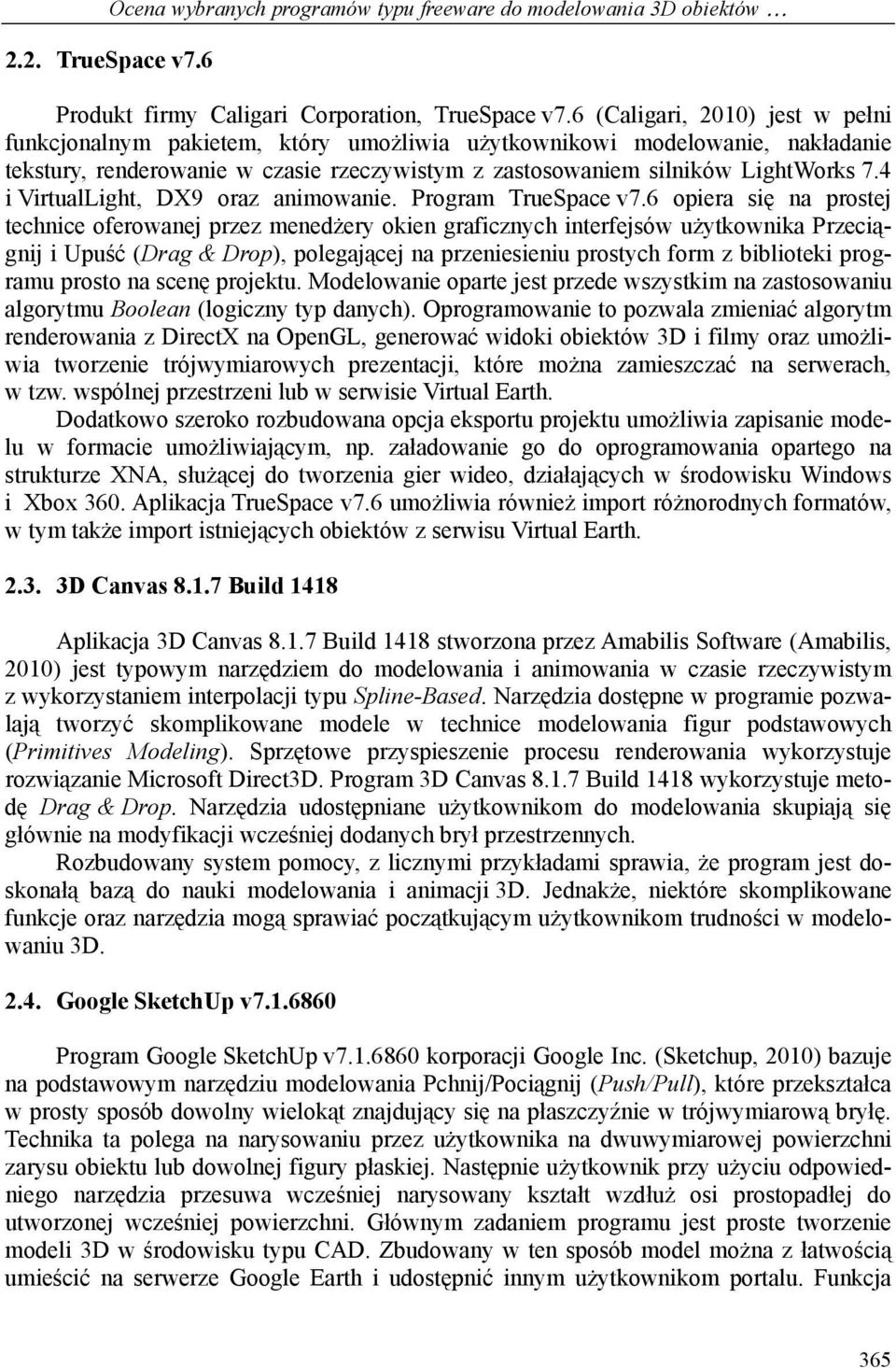 4 i VirtualLight, DX9 oraz animowanie. Program TrueSpace v7.