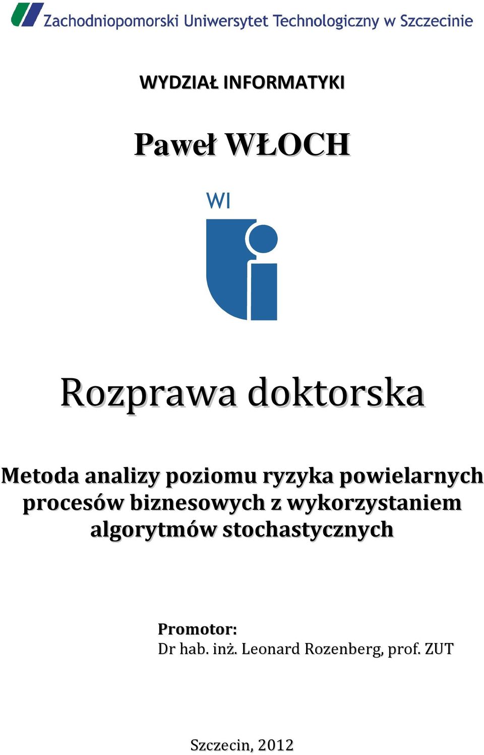 biznesowych z wykorzystaniem algorytmów stochastycznych