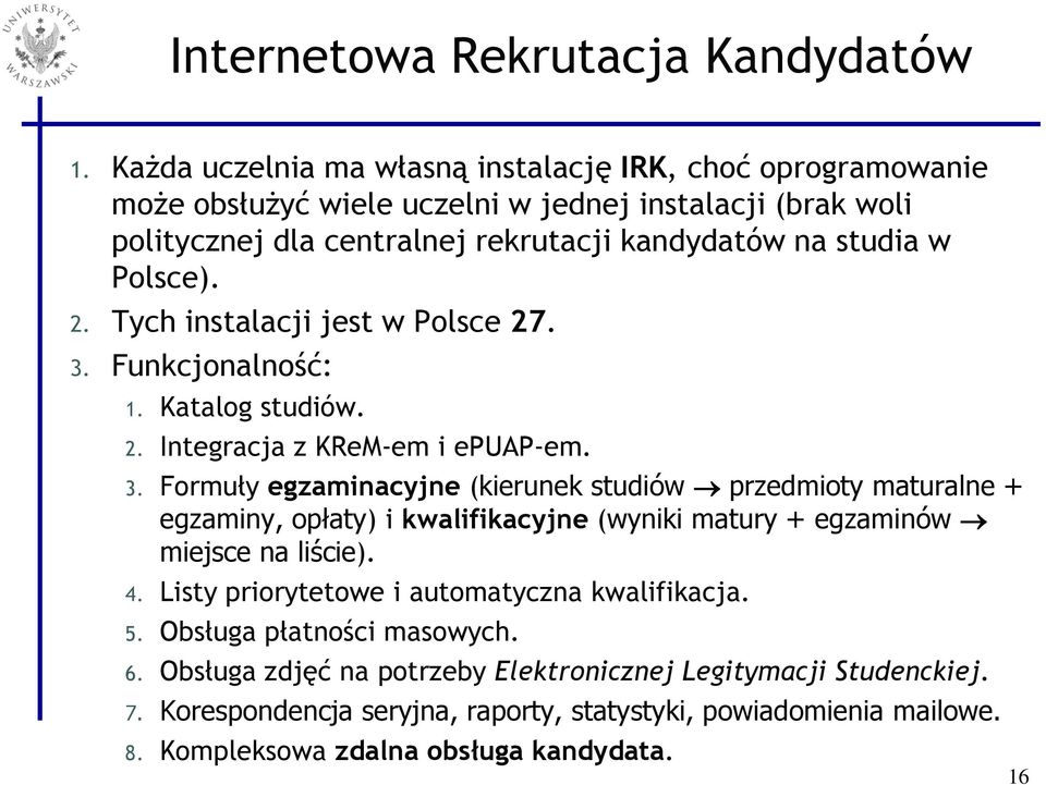 Polsce). 2. Tych instalacji jest w Polsce 27. 3.