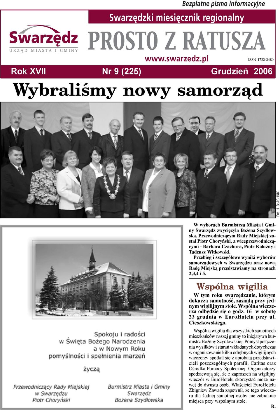 Przebieg i szczegó³owe wyniki wyborów samorz¹dowych w Swarzêdzu oraz now¹ Radê Miejsk¹ przedstawiamy na stronach 2,3,4 i 5.