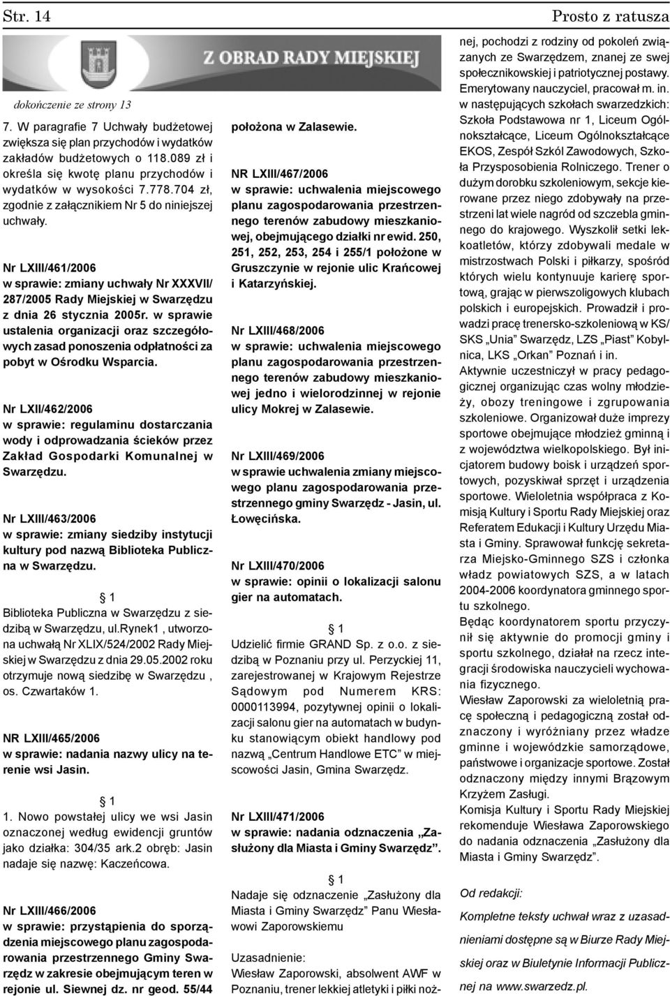 Nr LXIII/461/2006 w sprawie: zmiany uchwa³y Nr XXXVII/ 287/2005 Rady Miejskiej w Swarzêdzu z dnia 26 stycznia 2005r.