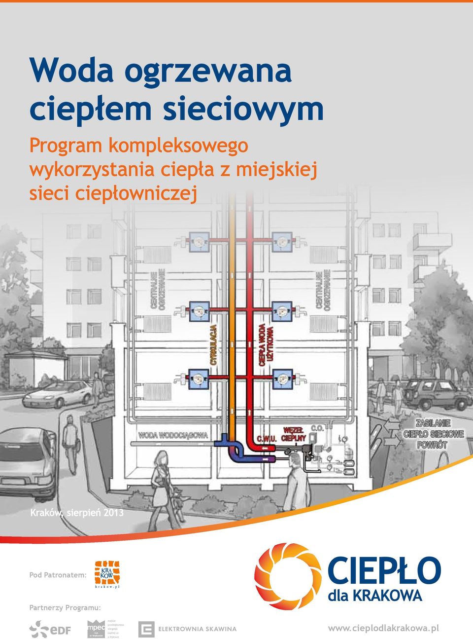 sieci ciepłowniczej Kraków, sierpień 2013 Pod