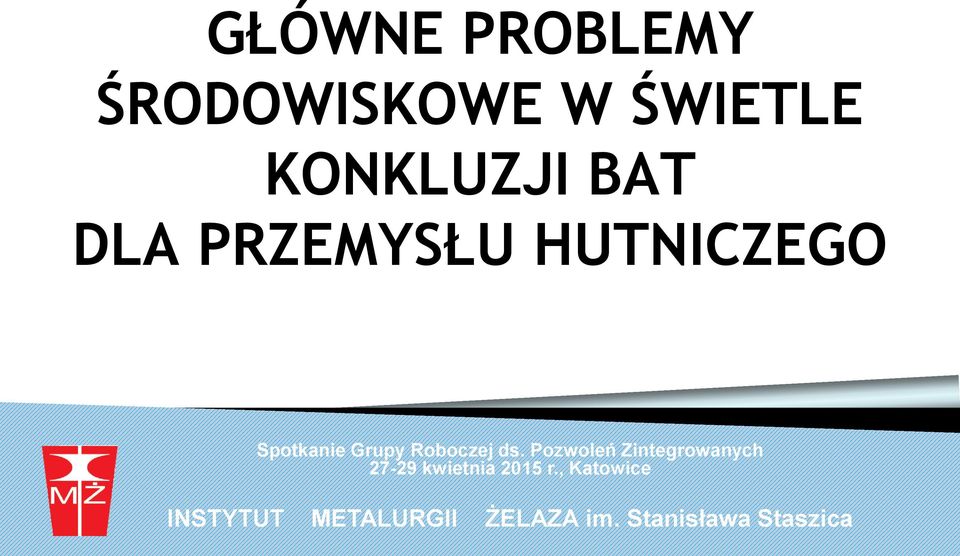 Pozwoleń Zintegrowanych 27-29 kwietnia 2015 r.