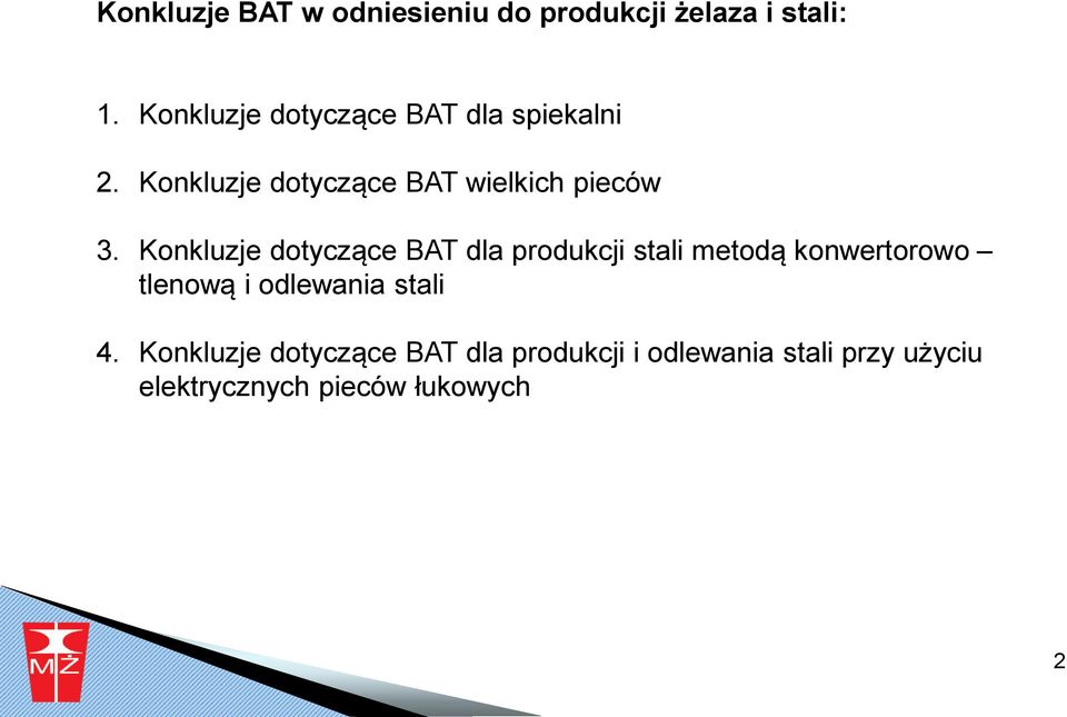 Konkluzje dotyczące BAT dla produkcji stali metodą konwertorowo tlenową i odlewania