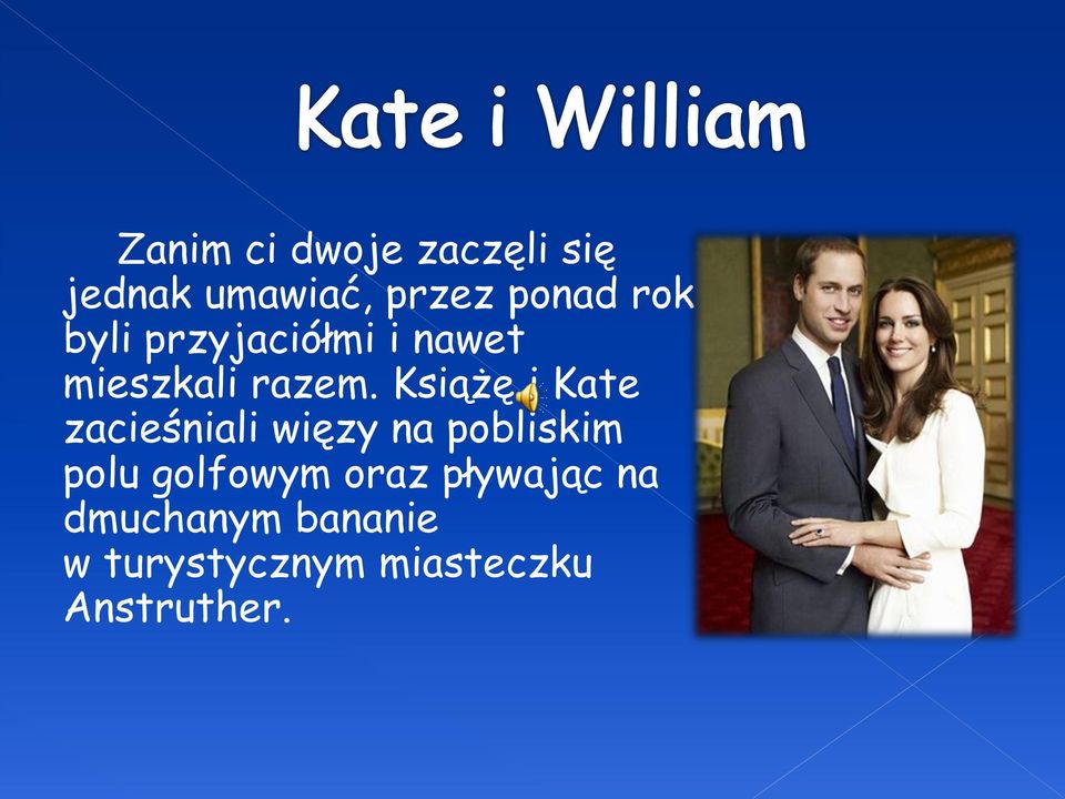 Książę i Kate zacieśniali więzy na pobliskim polu golfowym