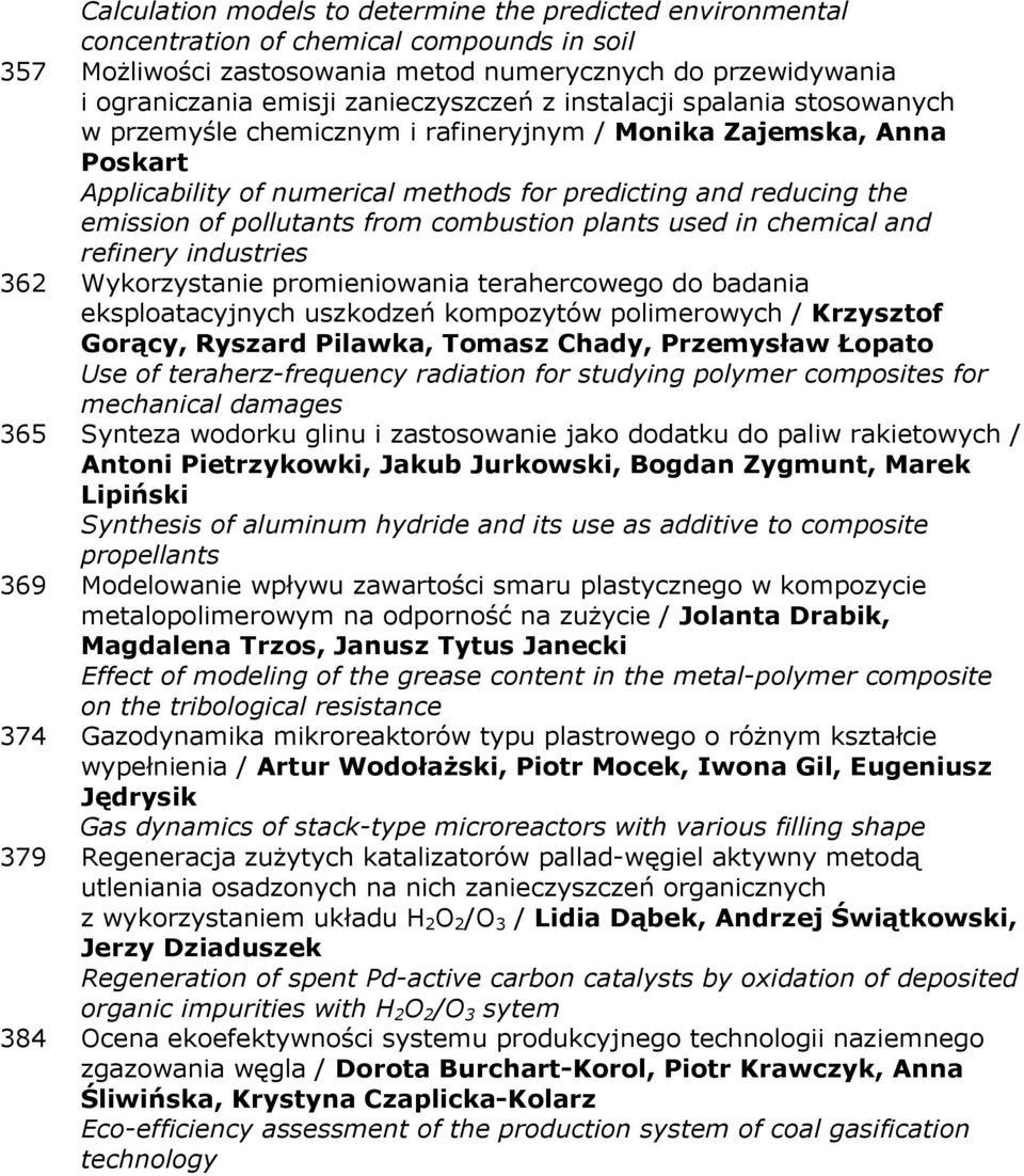 pollutants from combustion plants used in chemical and refinery industries 362 Wykorzystanie promieniowania terahercowego do badania eksploatacyjnych uszkodzeń kompozytów polimerowych / Krzysztof