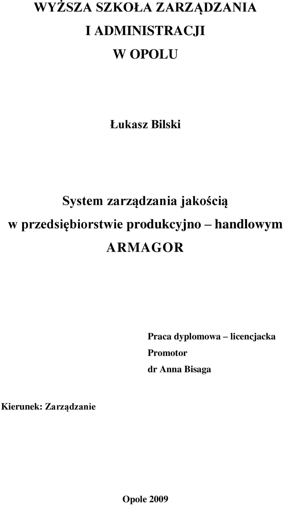 produkcyjno handlowym ARMAGOR Praca dyplomowa