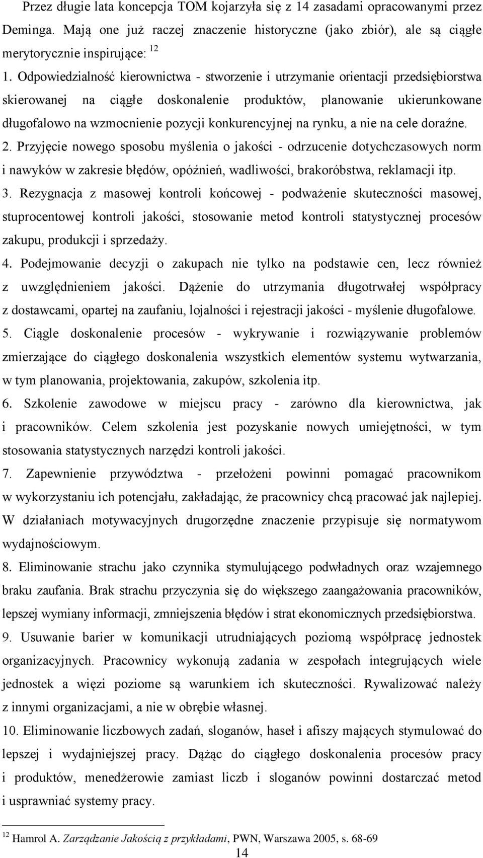 konkurencyjnej na rynku, a nie na cele doraźne. 2.