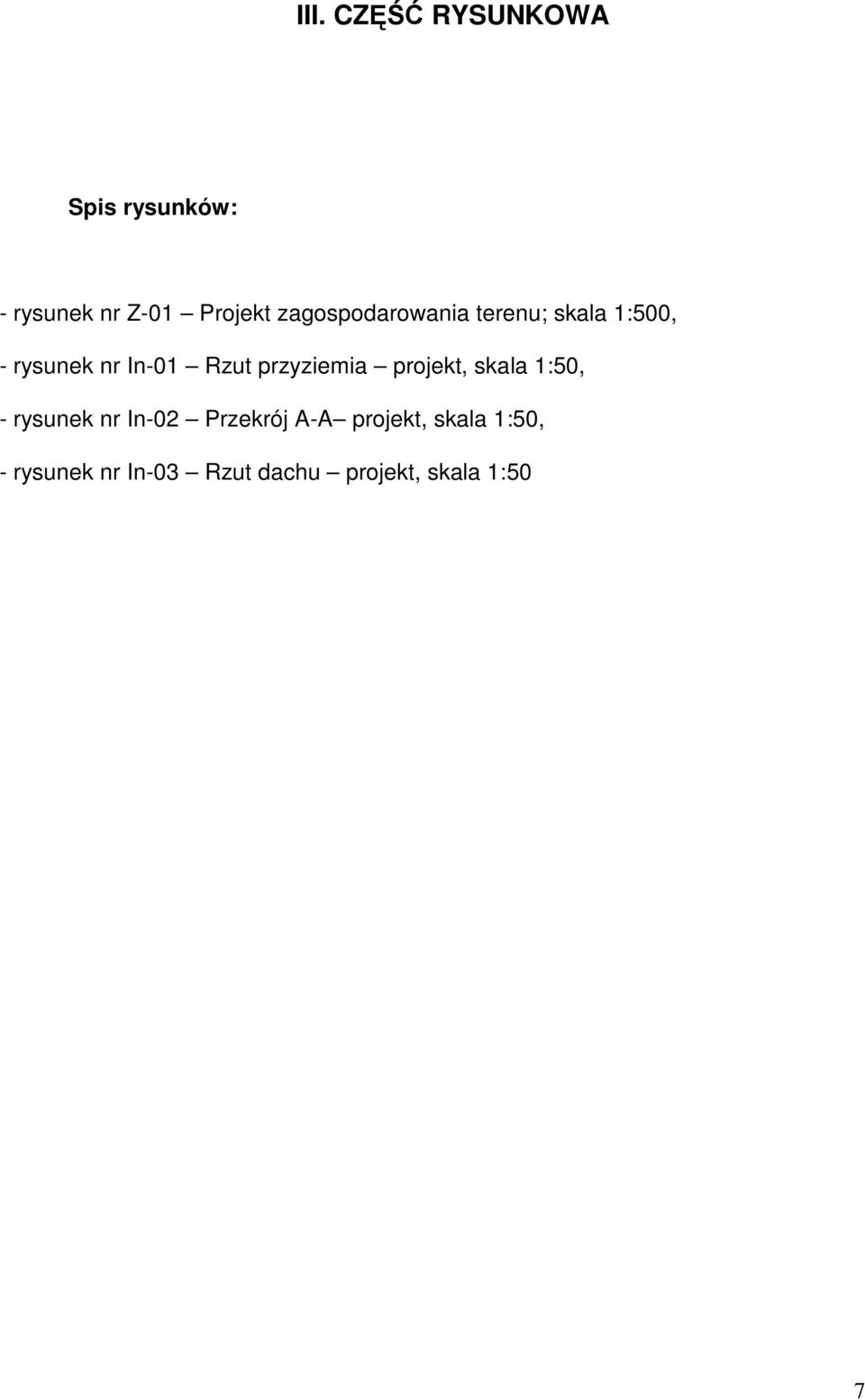 przyziemia projekt, skala 1:50, - rysunek nr In-02 Przekrój A-A