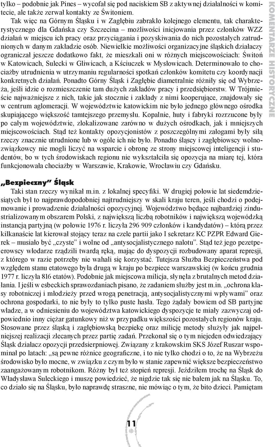 przyciągania i pozyskiwania do nich pozostałych zatrudnionych w danym zakładzie osób.