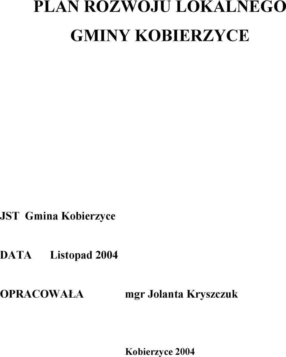 DATA Listopad 2004 OPRACOWAŁA