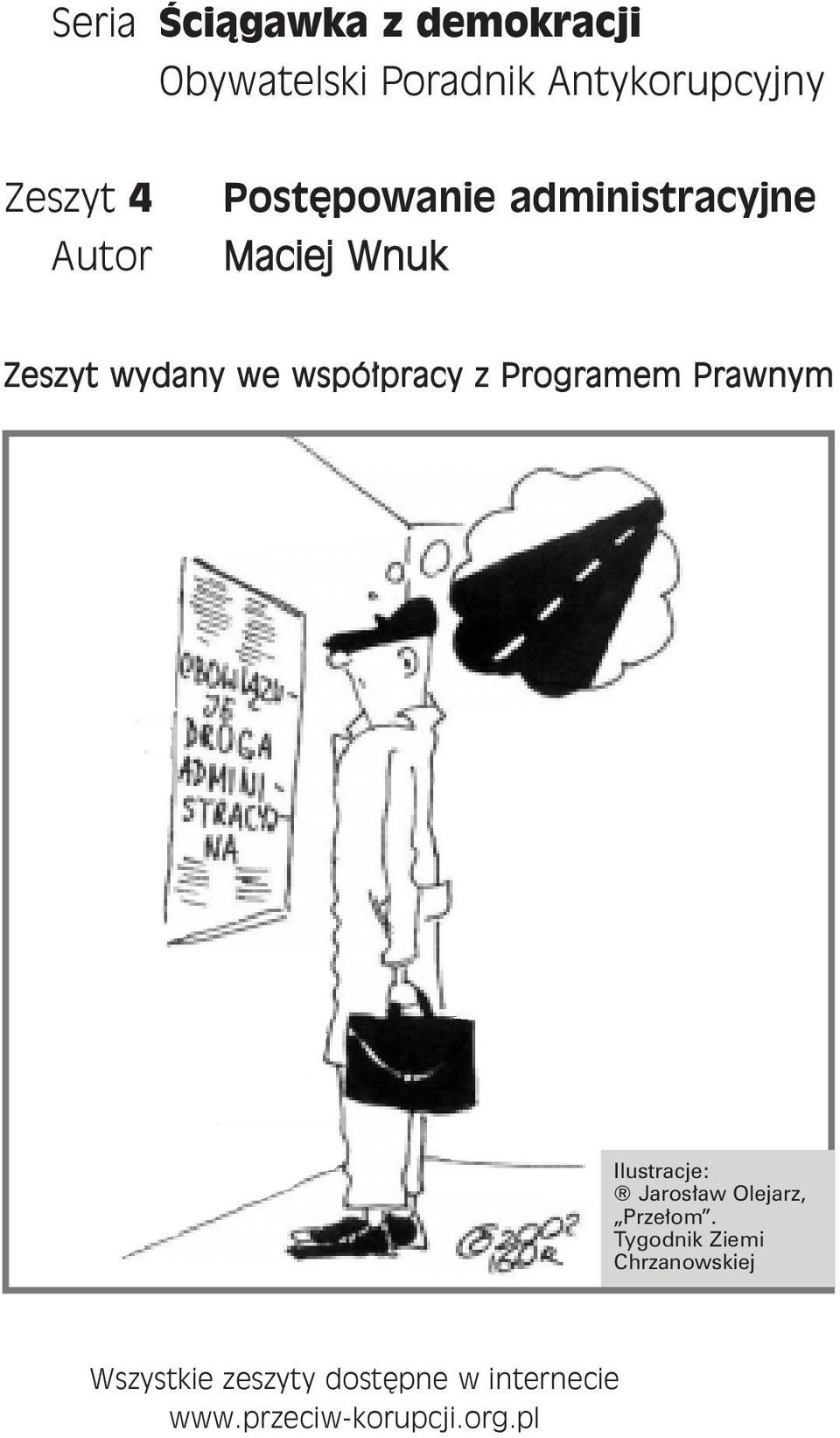 z Programem Prawnym Ilustracje: Jarosław Olejarz, Przełom.