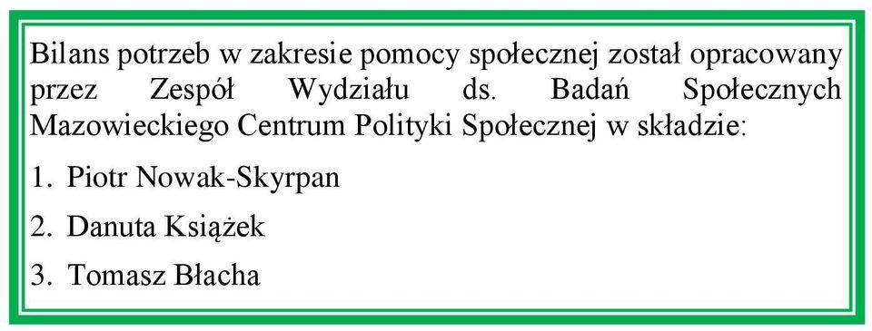 Badań Społecznych Mazowieckiego Centrum Polityki