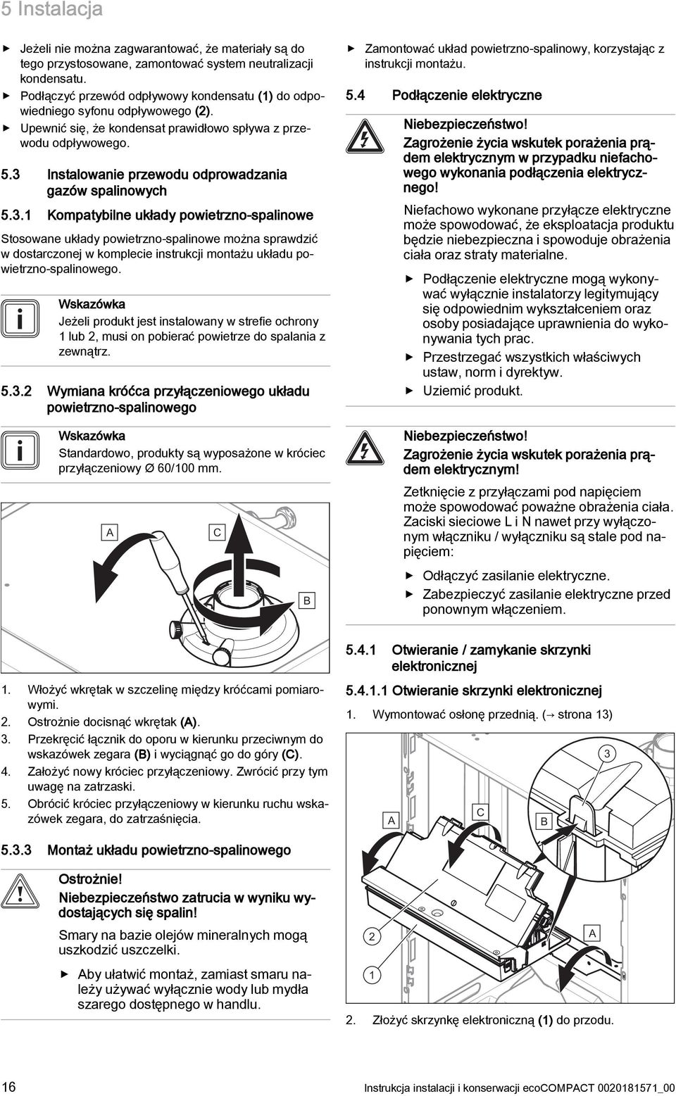 Instalowanie przewodu odprowadzania gazów spalinowych 5.