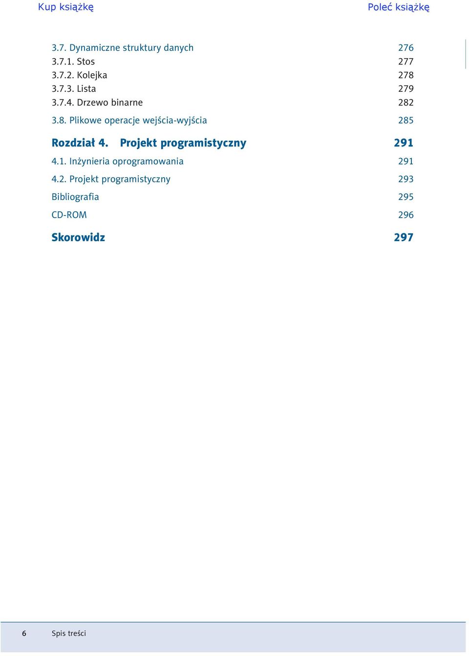 Rozdział 4 Projekt programistyczny 291 41 Inżynieria oprogramowania 291 42