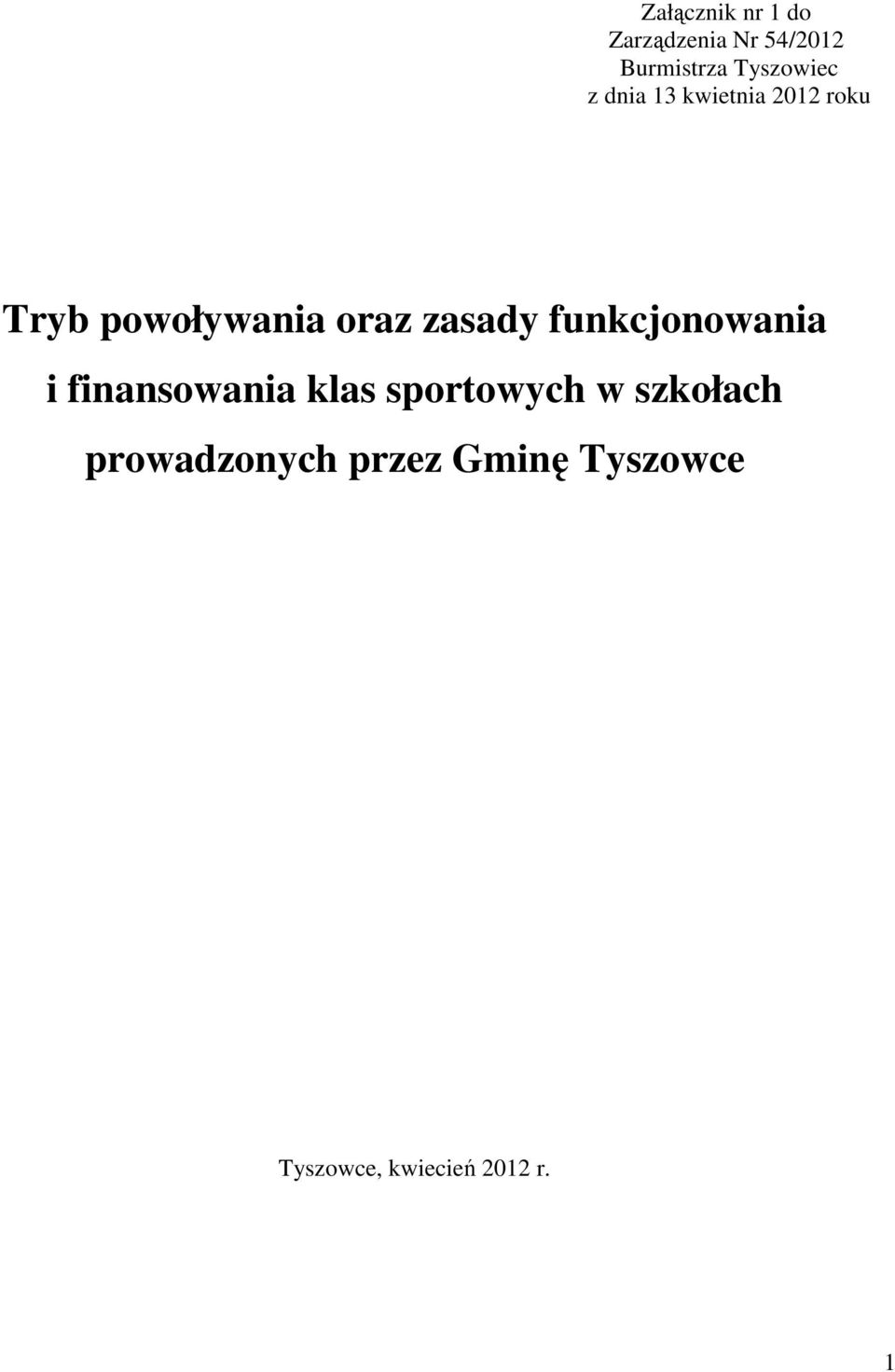 oraz zasady funkcjonowania i finansowania klas sportowych w