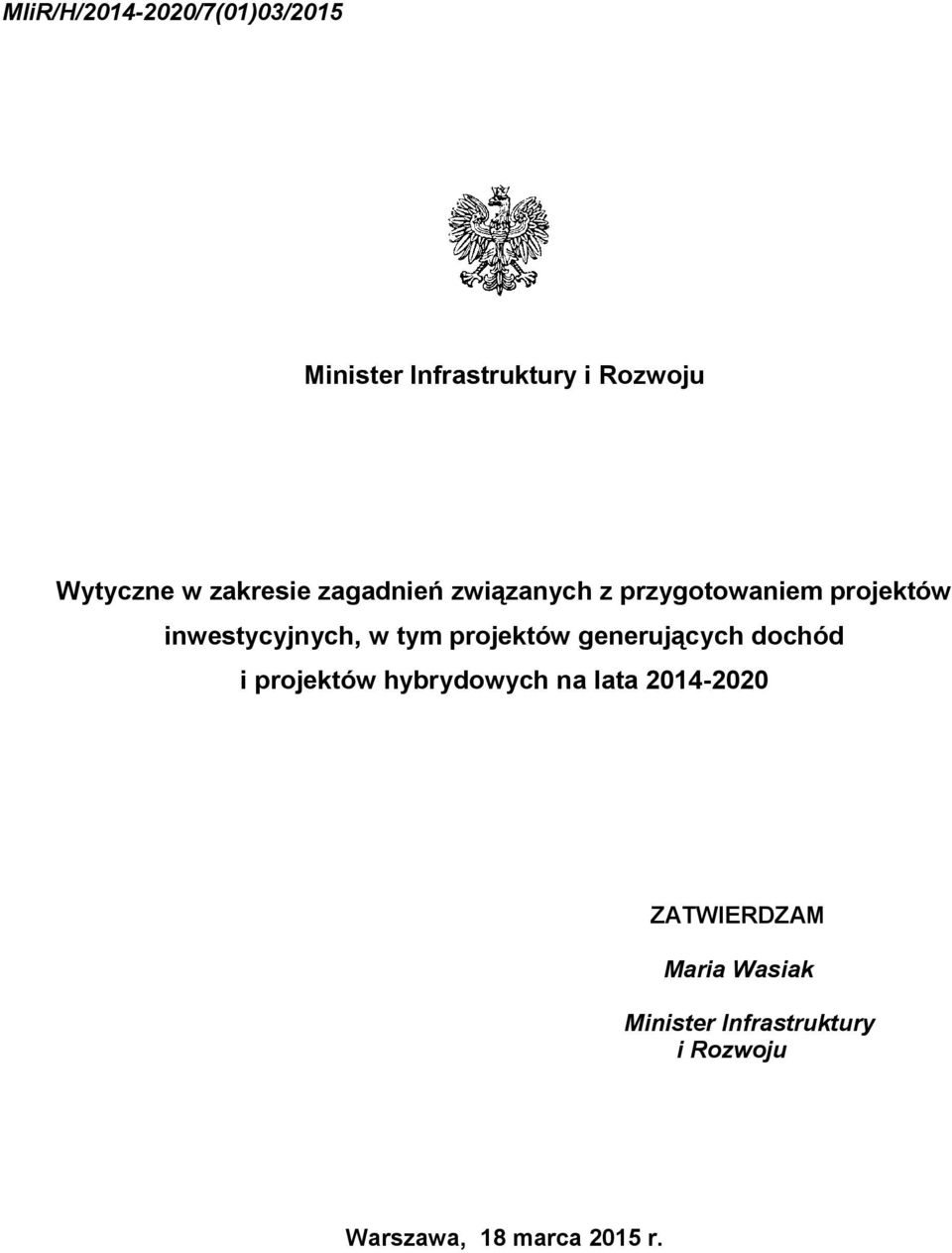 tym projektów generujących dochód i projektów hybrydowych na lata 2014-2020