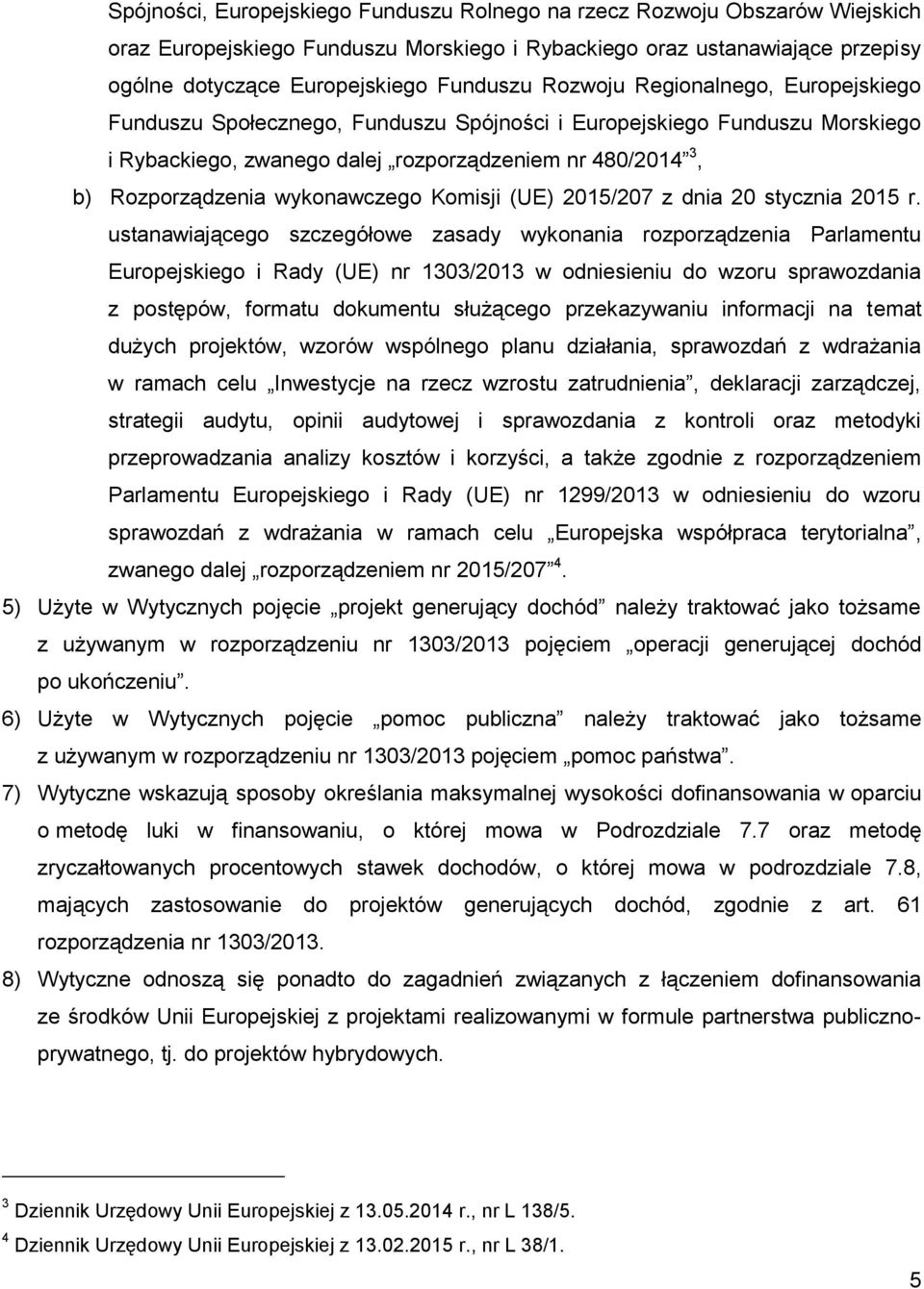 wykonawczego Komisji (UE) 2015/207 z dnia 20 stycznia 2015 r.