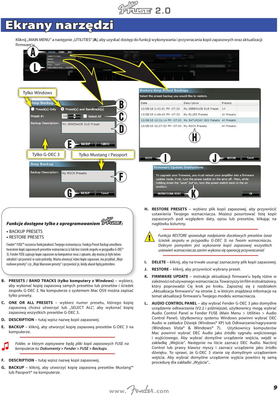 Funkcja Preset Backup umożliwia tworzenie kopii zapasowych presetów wzmacniacza (z lub bez ścieżek zespołu w przypadku G-DEC 3).