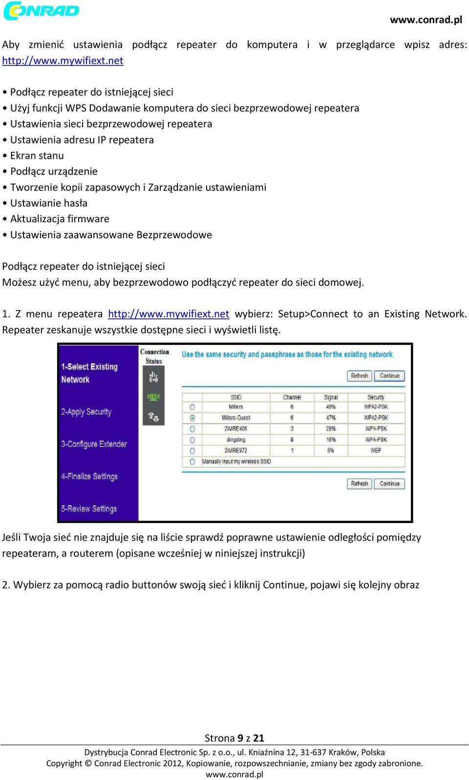 Podłącz urządzenie Tworzenie kopii zapasowych i Zarządzanie ustawieniami Ustawianie hasła Aktualizacja firmware Ustawienia zaawansowane Bezprzewodowe Podłącz repeater do istniejącej sieci Możesz użyć