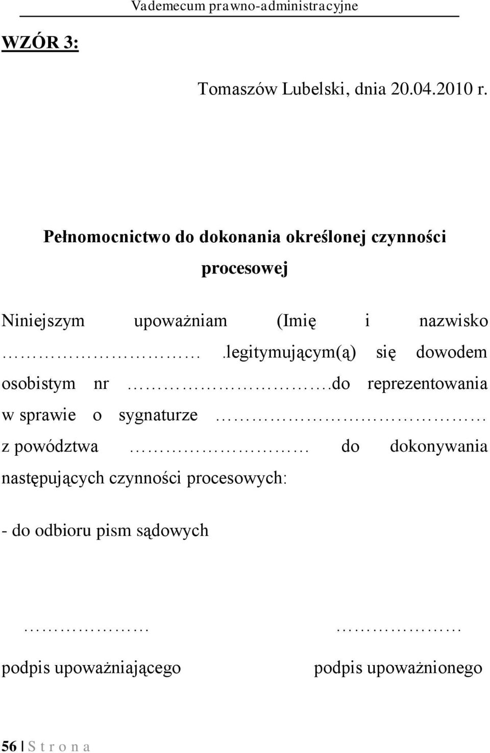 legitymującym(ą) się dowodem osobistym nr.