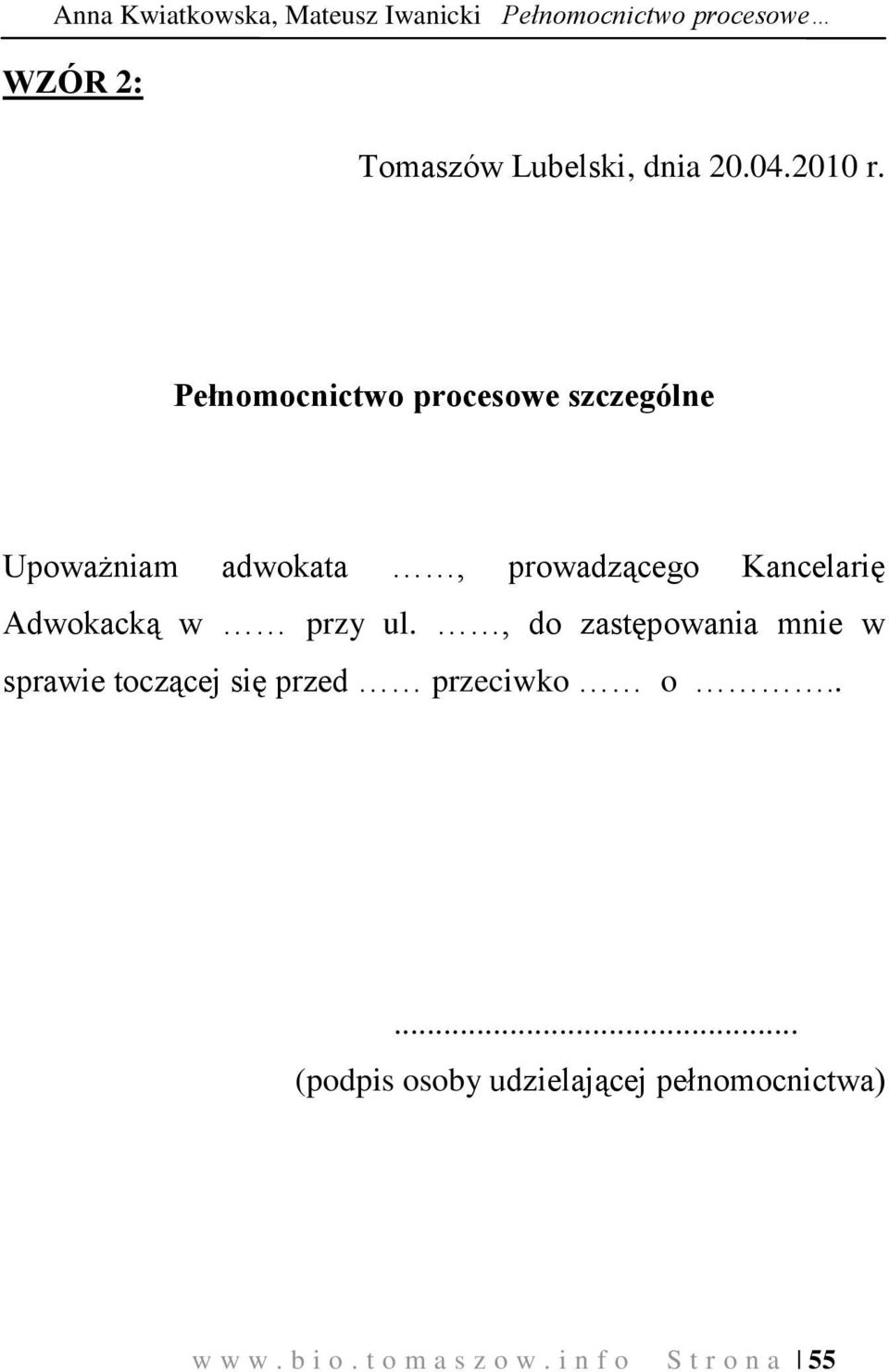 Pełnomocnictwo procesowe szczególne Upoważniam adwokata, prowadzącego Kancelarię Adwokacką w