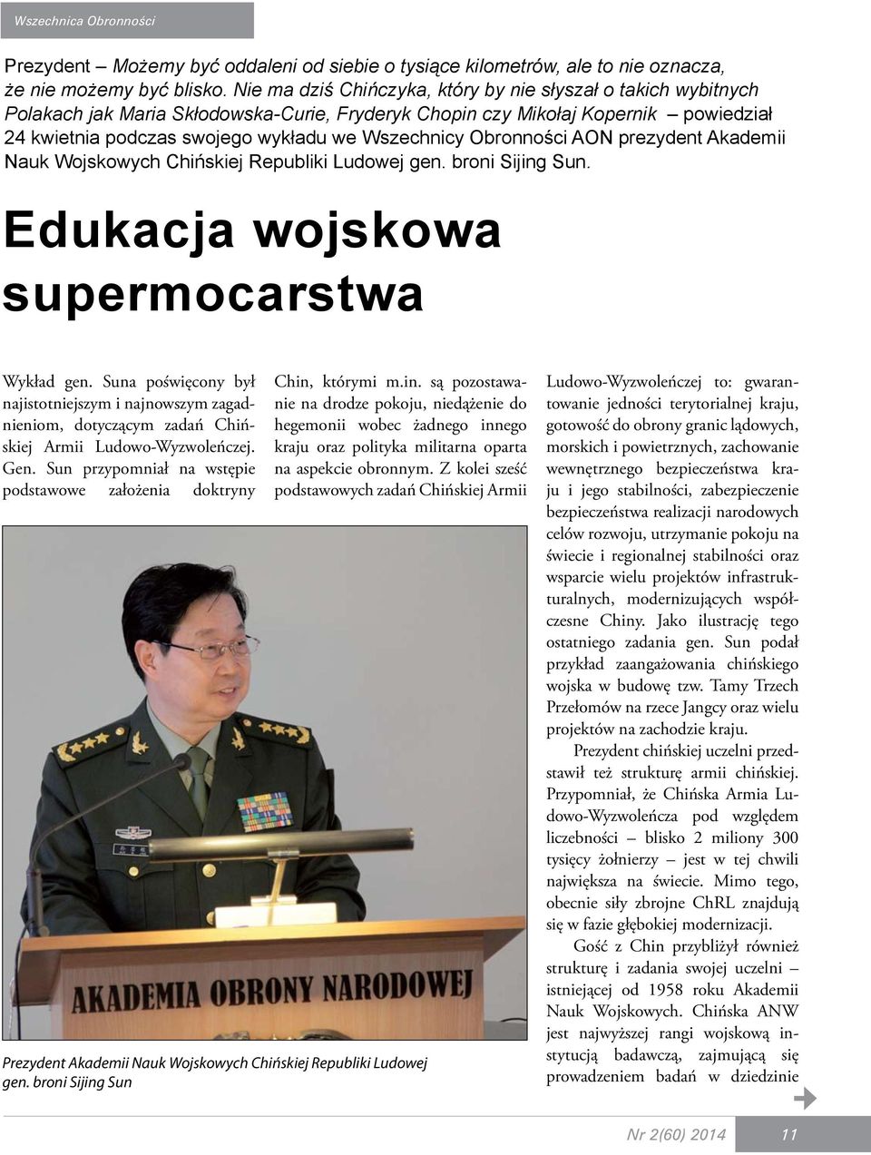 Obronności AON prezydent Akademii Nauk Wojskowych Chińskiej Republiki Ludowej gen. broni Sijing Sun. Edukacja wojskowa supermocarstwa Wykład gen.