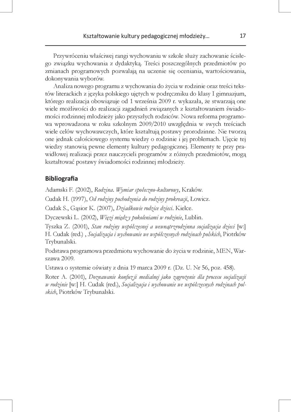 Analiza nowego programu z wychowania do życia w rodzinie oraz treści tekstów literackich z języka polskiego ujętych w podręczniku do klasy I gimnazjum, którego realizacja obowiązuje od 1 września