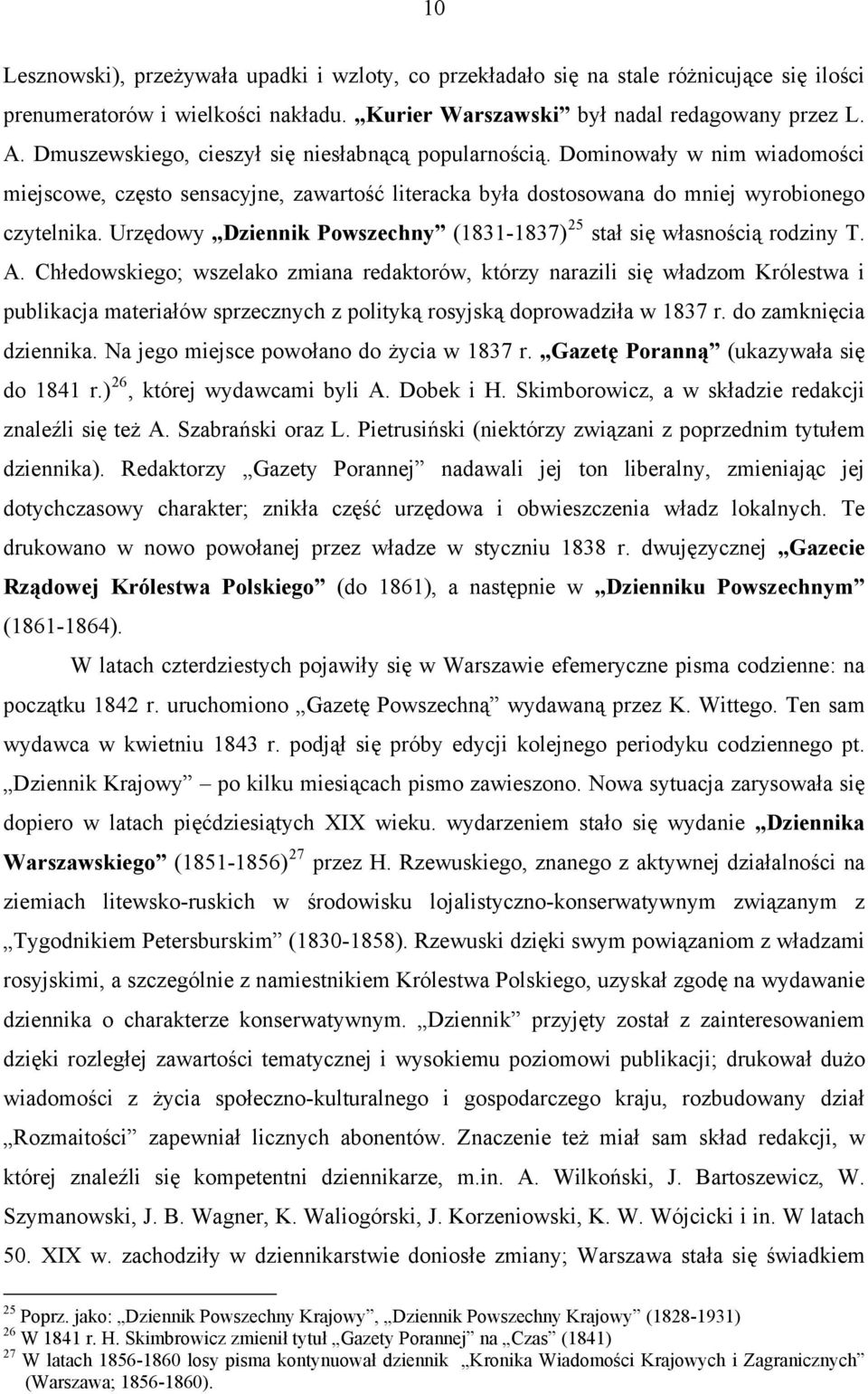 Urzędowy Dziennik Powszechny (1831-1837) 25 stał się własnością rodziny T. A.