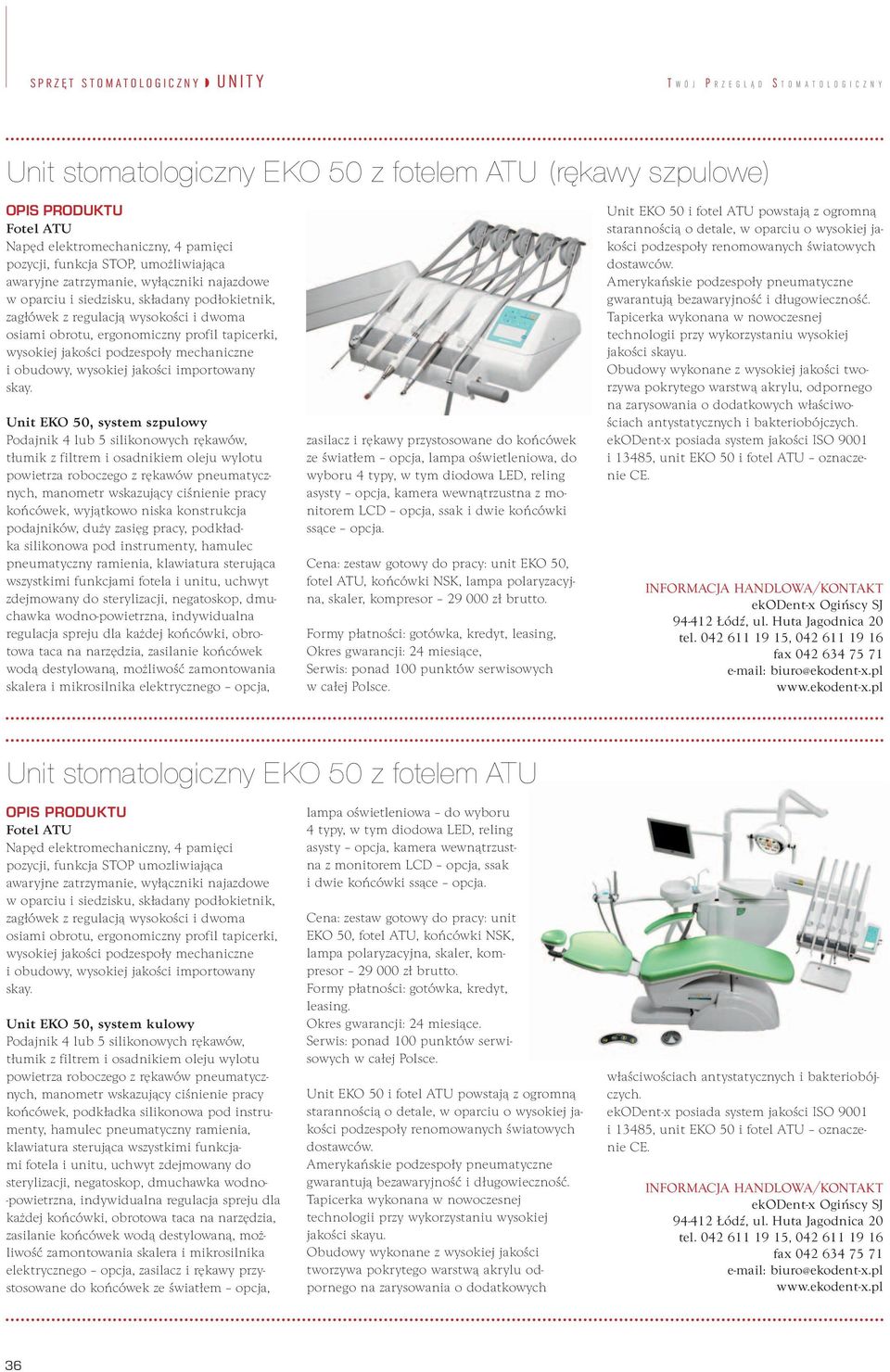 ergonomiczny profil tapicerki, wysokiej jakości podzespoły mechaniczne i obudowy, wysokiej jakości importowany skay.