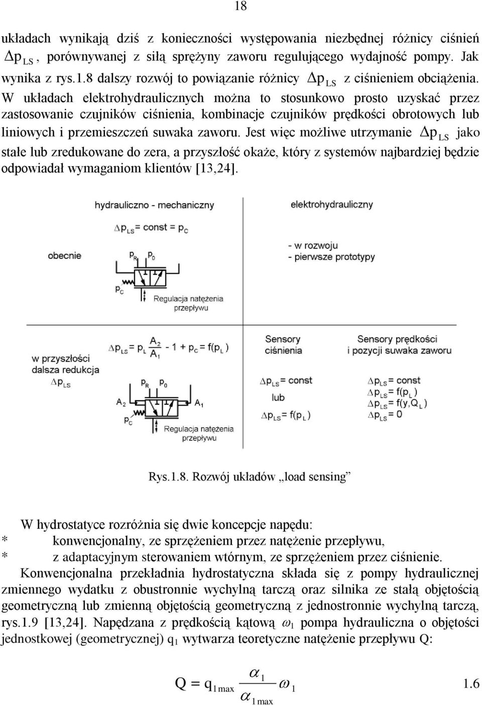 Jest więc możliwe utrzymanie p LS jako stałe lub zredukowane do zera, a przyszłość okaże, który z systemów najbardziej będzie odpowiadał wymaganiom klientów [13,24]. Rys.1.8.