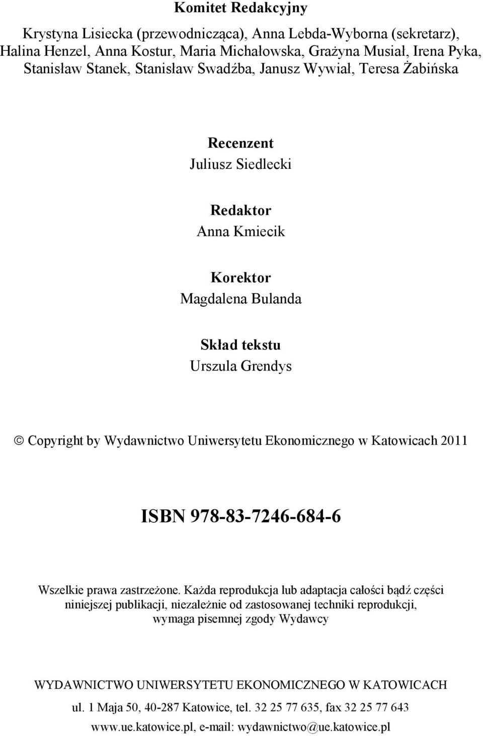 Ekonomicznego w Katowicach 2011 ISBN 978-83-7246-684-6 Wszelkie prawa zastrzeżone.