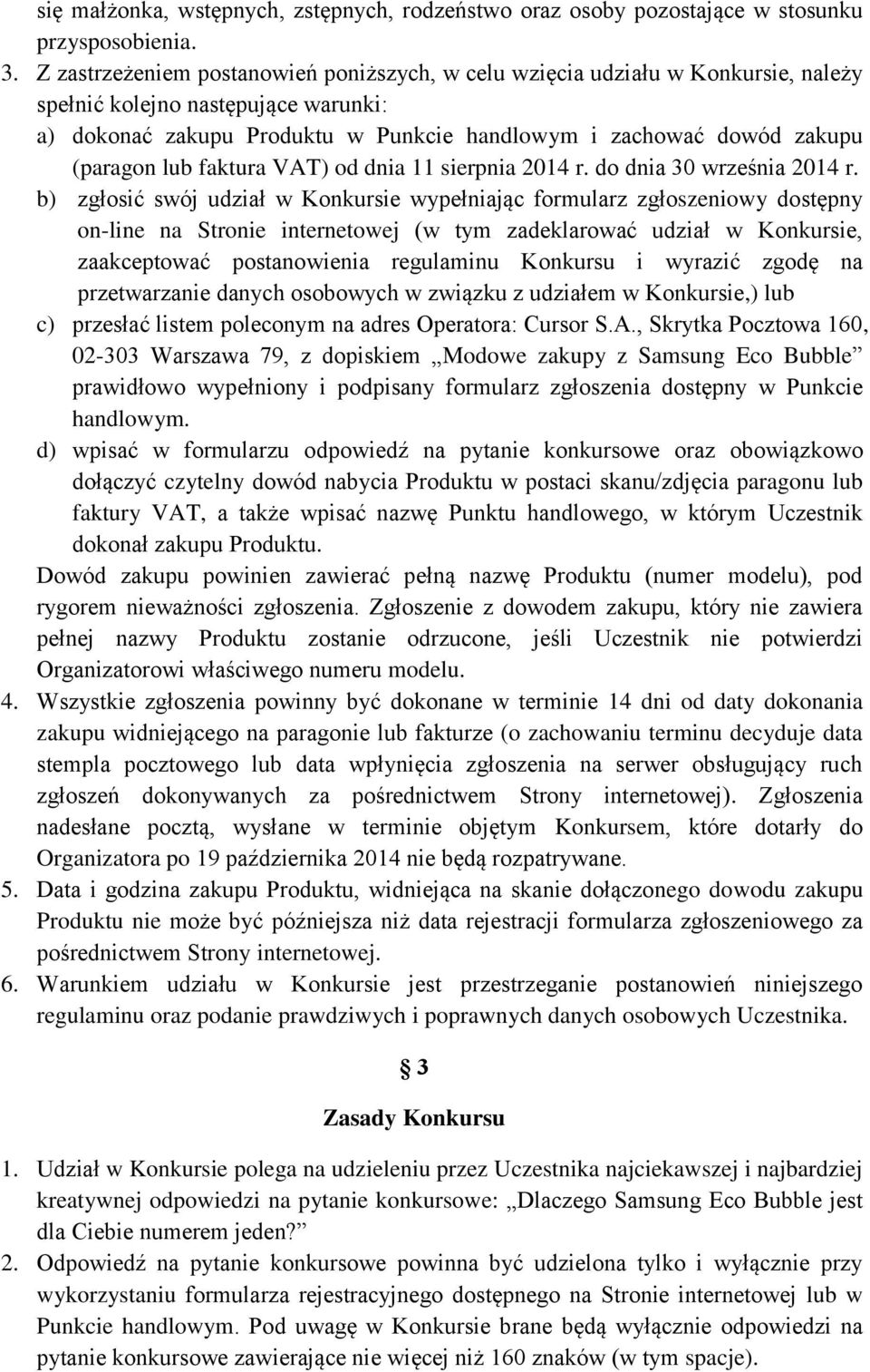lub faktura VAT) od dnia 11 sierpnia 2014 r. do dnia 30 września 2014 r.