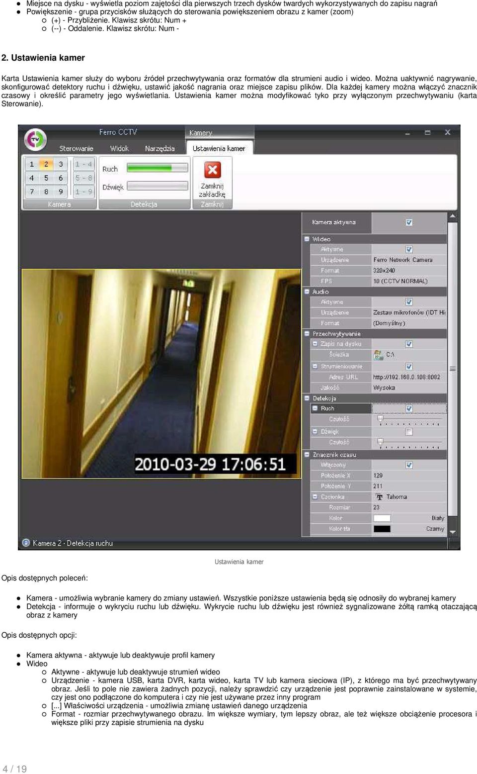 Ustawienia kamer Karta Ustawienia kamer służy do wyboru źródeł przechwytywania oraz formatów dla strumieni audio i wideo.
