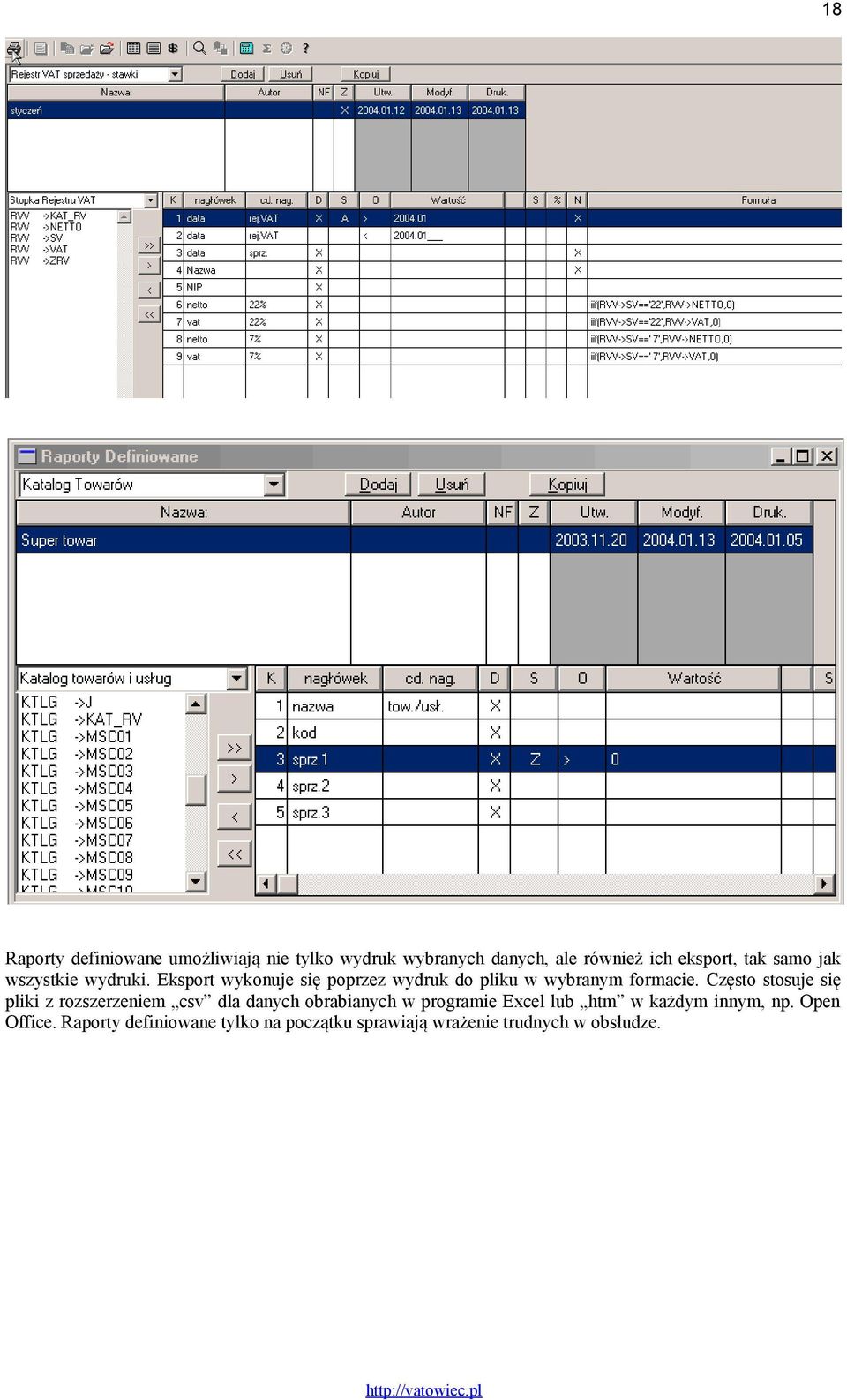 Często stosuje się pliki z rozszerzeniem csv dla danych obrabianych w programie Excel lub htm w