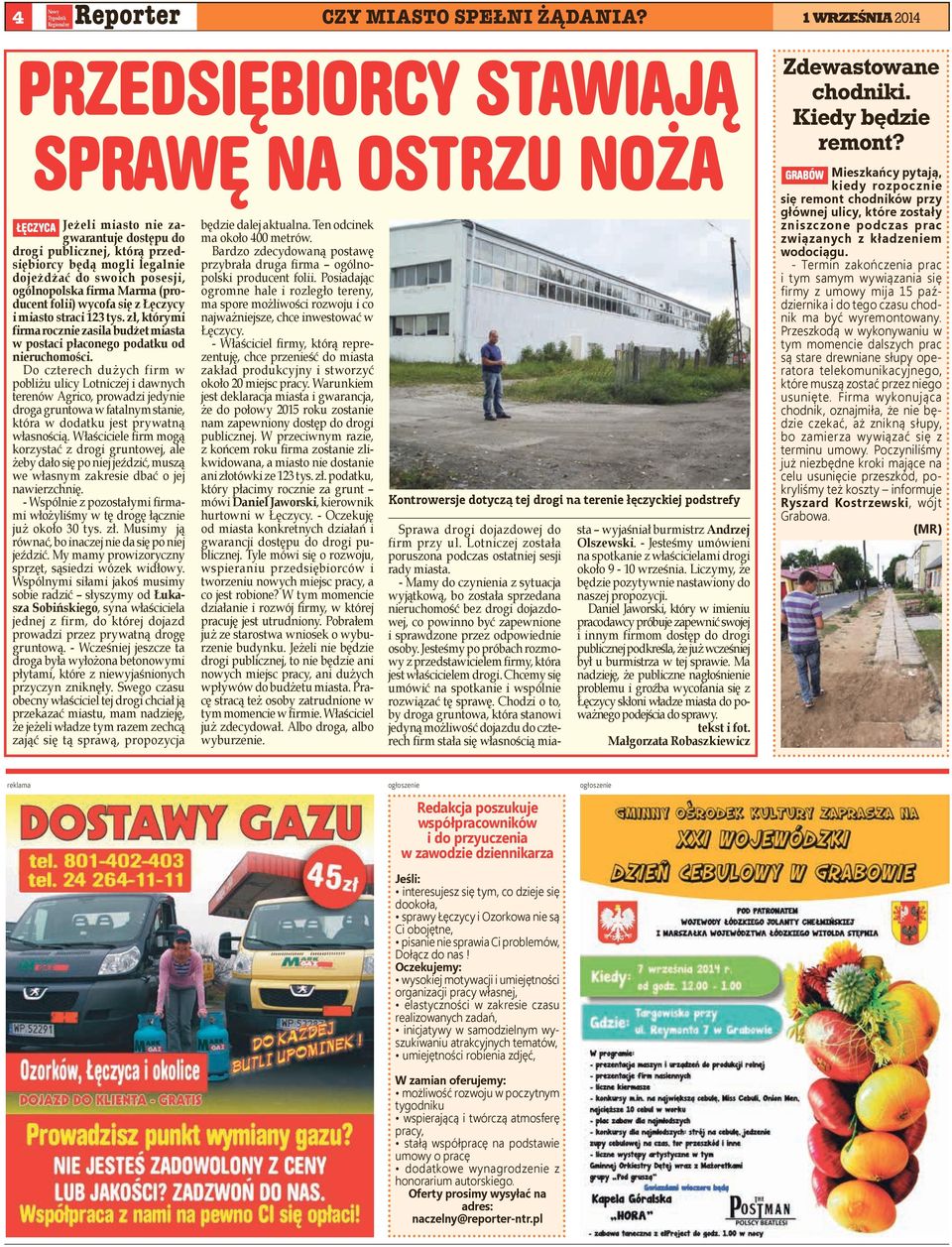 firma Marma (producent folii) wycofa się z Łęczycy i miasto straci 123 tys. zł, którymi firma rocznie zasila budżet miasta w postaci płaconego podatku od nieruchomości.