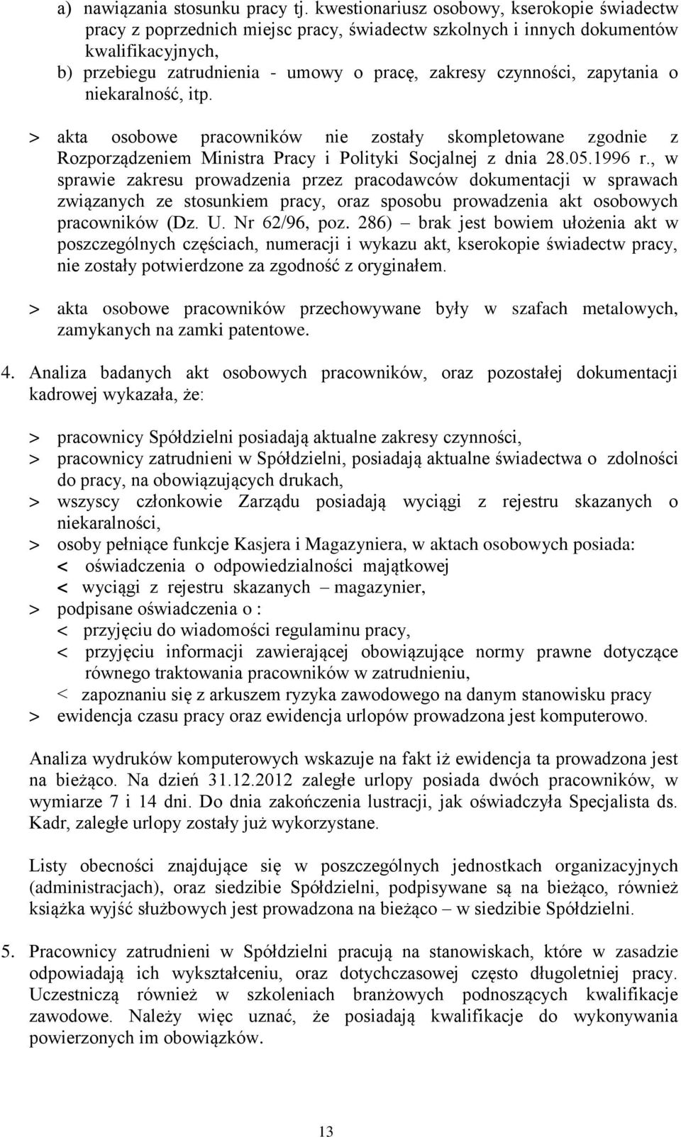 zapytania o niekaralność, itp. > akta osobowe pracowników nie zostały skompletowane zgodnie z Rozporządzeniem Ministra Pracy i Polityki Socjalnej z dnia 28.05.1996 r.